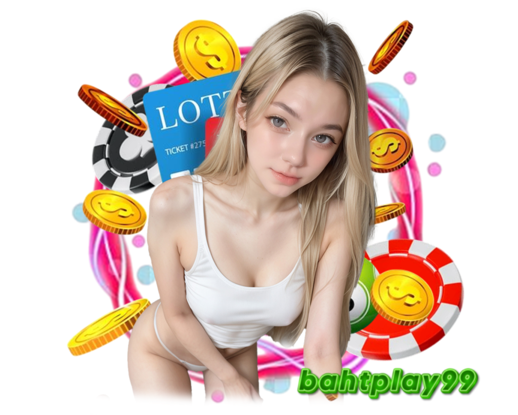 BAHTPLAY99 สล็อต